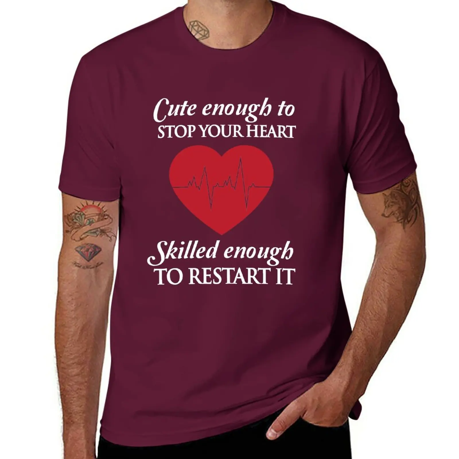 

Nurses: Cute enough to stop your heart. Skilled enough to restart it T-Shirt graphics oversized designer t shirt men