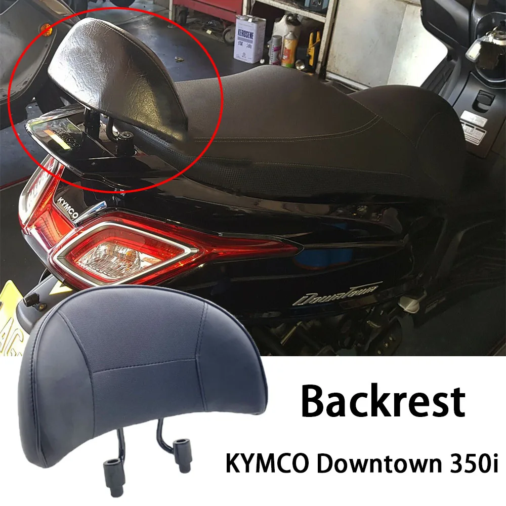 

New Fit KYMCO Downtown 350i Motorcycle Accessories Rear Passenger Backrest For KYMCO Downtown350i 350iDowntown 350