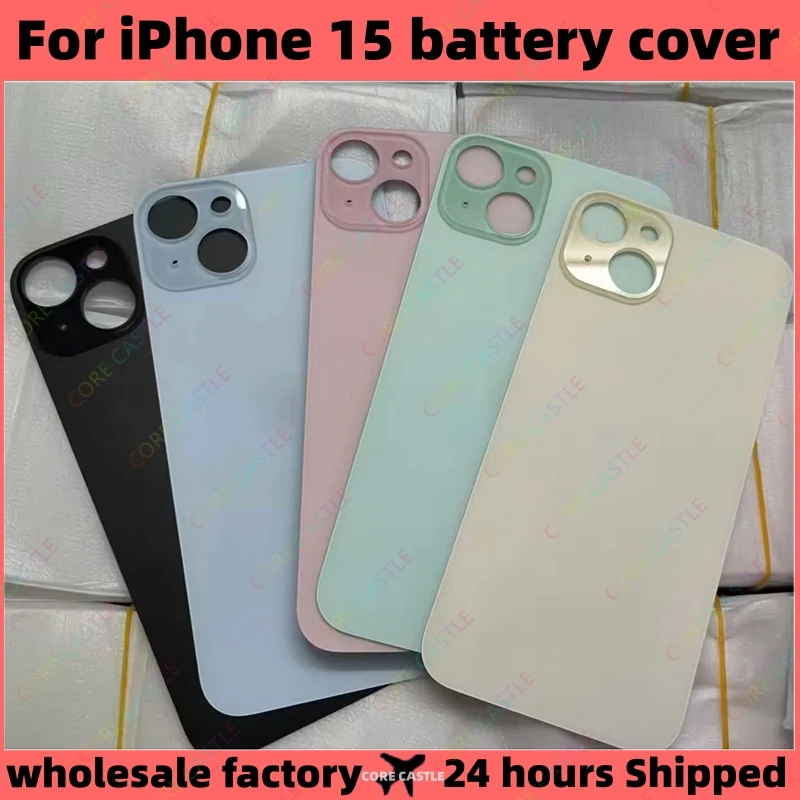 

For iPhone 15 Back Glass Panel Battery Cover Replacement Parts best quality size Big Hole Camera Rear Door Housing Case Bezel