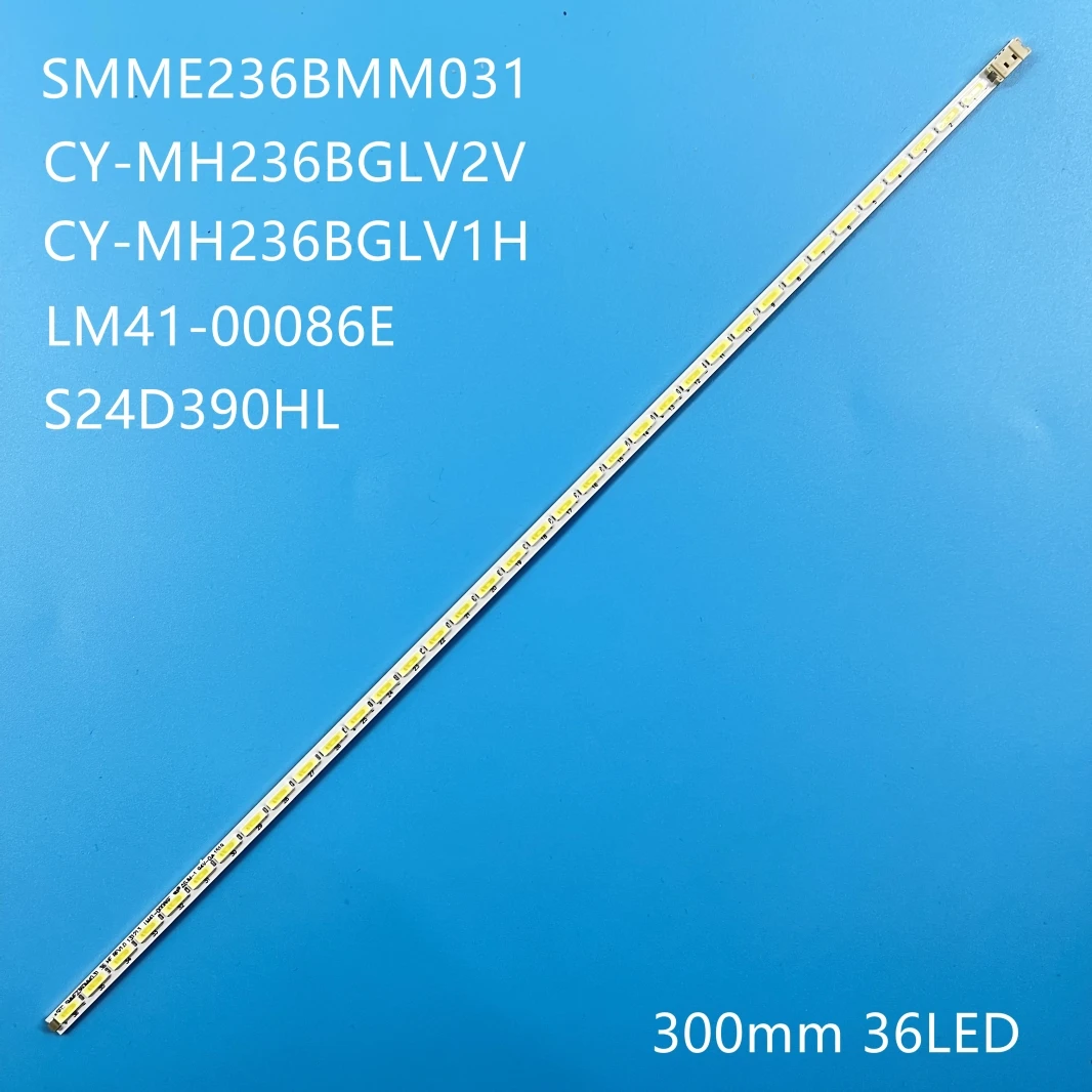 

LED Backlight strip 36 lamp For 23.6'' TV S24D390HL s24d590l SMME236BMM031 LM41-00086E CY-MH236BGLV2V S24D390HL M2LE-236SM0-R2