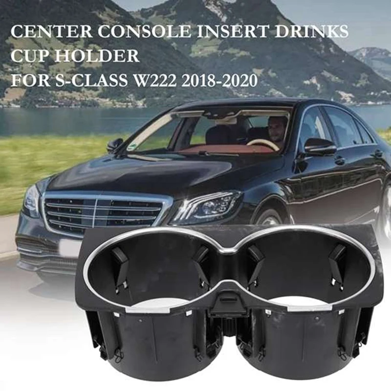 

A2226830075 Center Console Drink Cup Holder Storage Box Front Drink Cup Holder Car For Mercedes Benz W222 S-Class 18-20 Parts