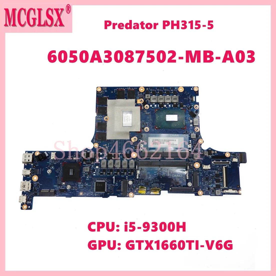 

6050A3087502-MB-A03 with i5-9300H CPU GTX1660TI-V6G GPU Notebook Mainboard For ACER Predator PH315-52 Laptop Motherboard