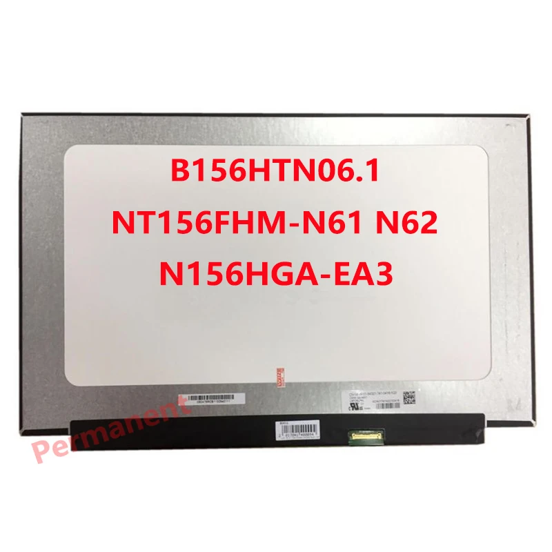 

Original 15.6" Laptop LCD LED Display Matrix Replacement 30 Pins For NT156FHM-N61 V8.0 NV156FHM-N62 B156HTN06.1 N156HGA-EA3