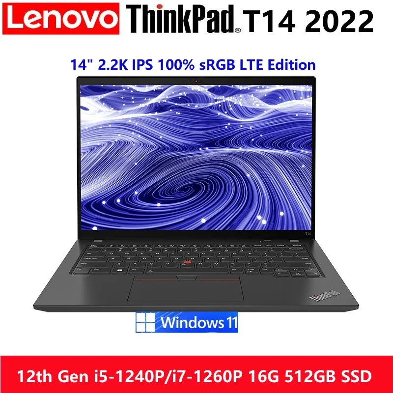 

New Lenovo ThinkPad T14 2022 12th Gen i5-1240P/i7-1260P Intel Iris Xe 16G 512GB SSD 14" 2.2K IPS 100% sRGB Backlit LTE 4G Laptop