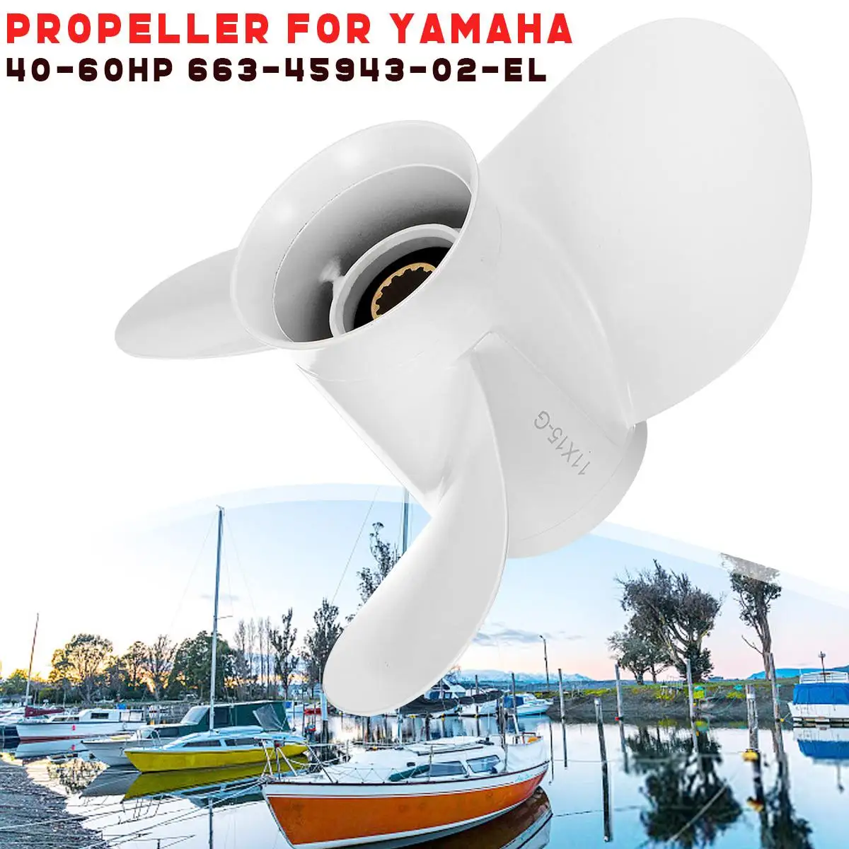 Marine Propeller 11 x 15-G Boat Outboard Fits For Yamaha 40-60HP Aluminum 3 Blades 13 Spline Tooth