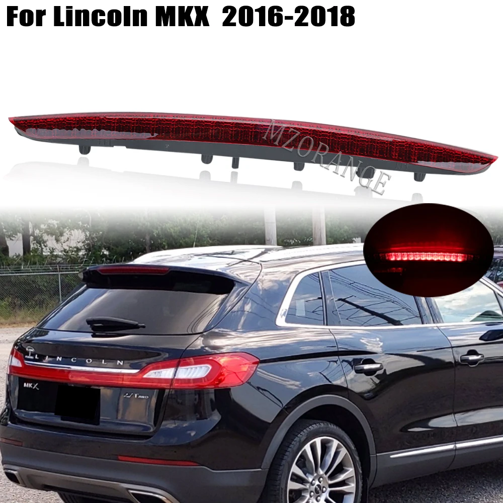 

Дополнительная Тормозная подсветка для Lincoln MKX 2016 2017 Φ третья Тормозная лампа с высоким креплением третья стопа