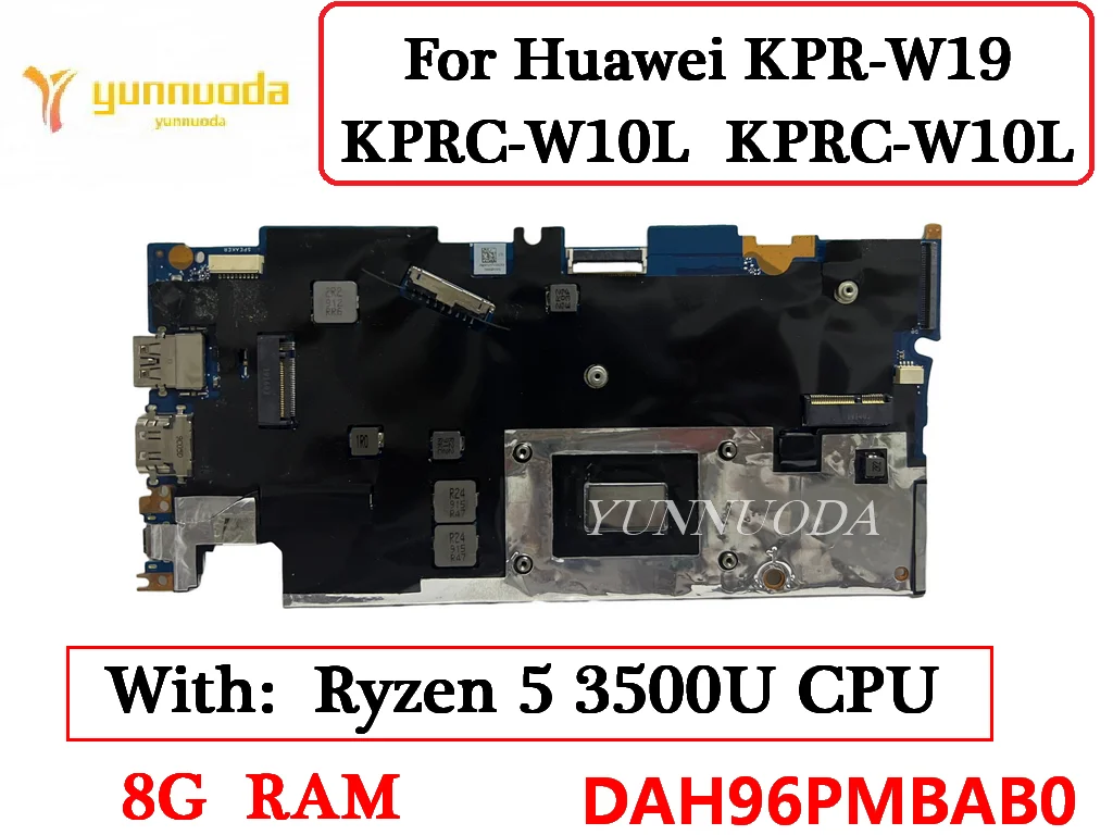 

DAH96PMBAB0 For Huawei KPR-W19 KPRC-W10L KPRC-W10L Laptop Motherboard With Ryzen 5 3500U CPU 8G RAM 100% Tested