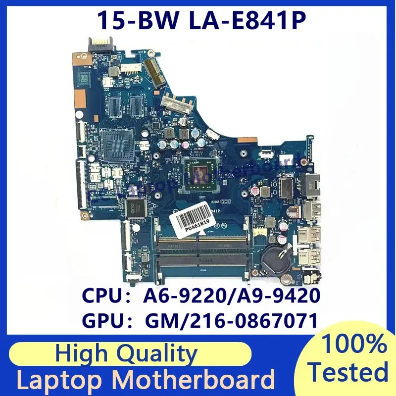 LA-E841P Mainboard For HP 15-BW Laptop Motherboard With A6-9220/A9