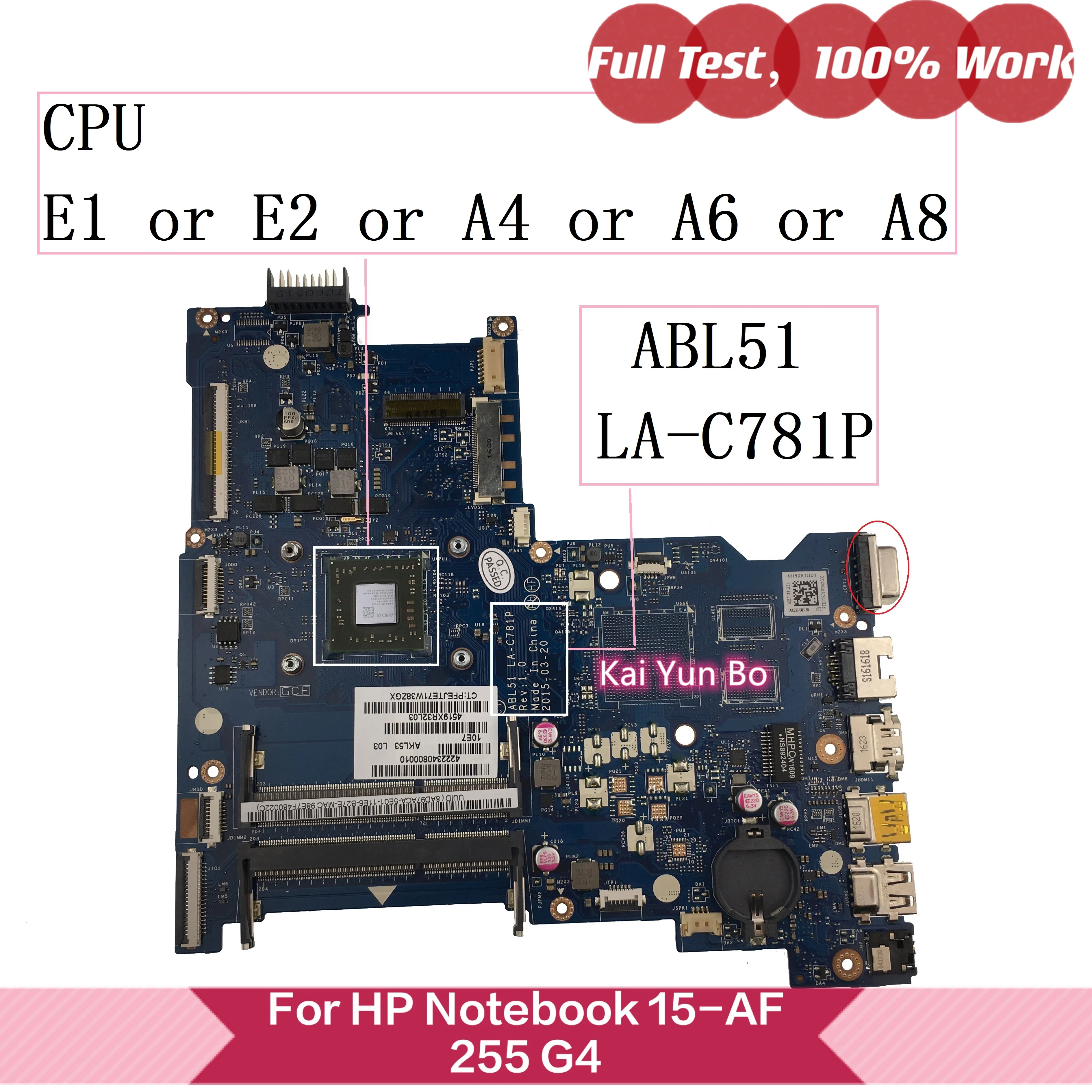 

814611-601 814611-001 814611-501 For HP Notebook 15-AF 15-AC 255 G4 Laptop Motherboard ABL51 LA-C781P With E1 E2 A4 A6 A8 CPU