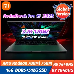 New Xiaomi RedmiBook Laptop Pro 15 2023 AMD Ryzen R7-7840HS/R5-7640HS CPU 3.2K 120Hz 15.6