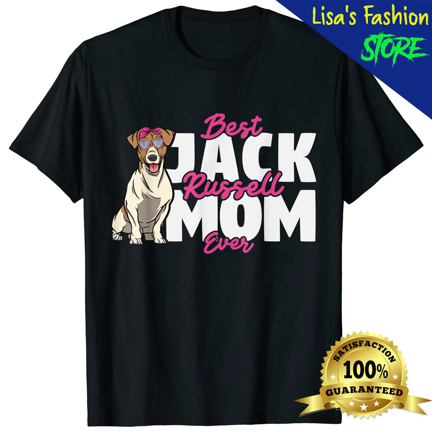 Best Jack Russel Mom Ever Jack Russell Terrier Mother Dog T-Shirt Unisex