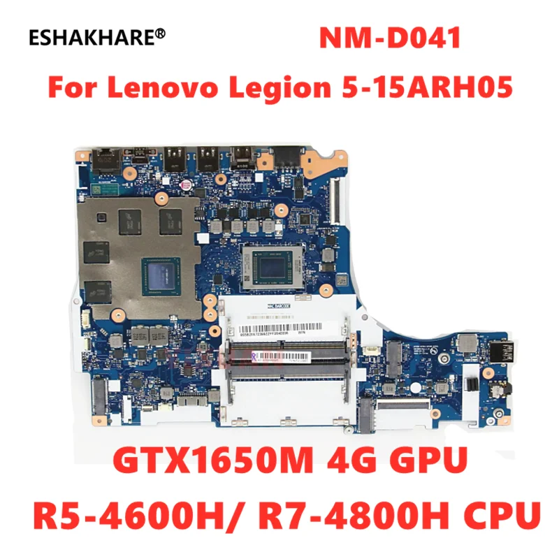 

NM-D041 For Lenovo Legion 5-15ARH05 Laptop Motherboard 5B20S72399 5B20S44554 With R5-4600H R7-4800H CPU N18P GTX1650 4G GPU