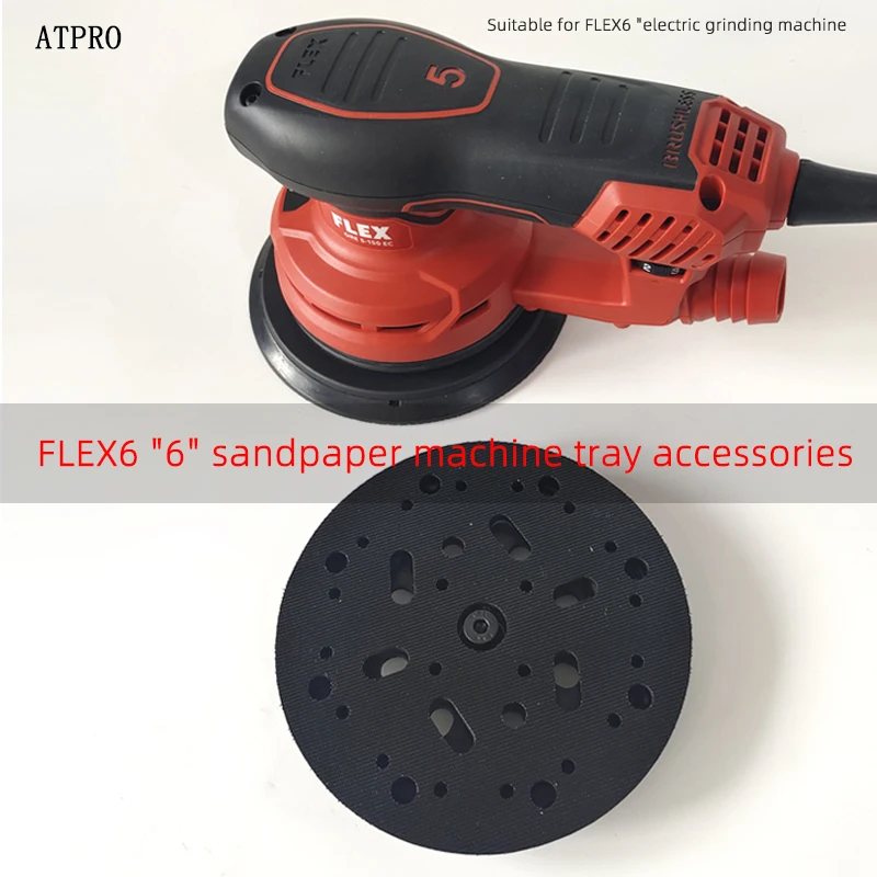 Made In China 6 "17-Hole Tray For FLEX Dry Mill 150MM Chassis Sandpaper Self-adhesive Disc