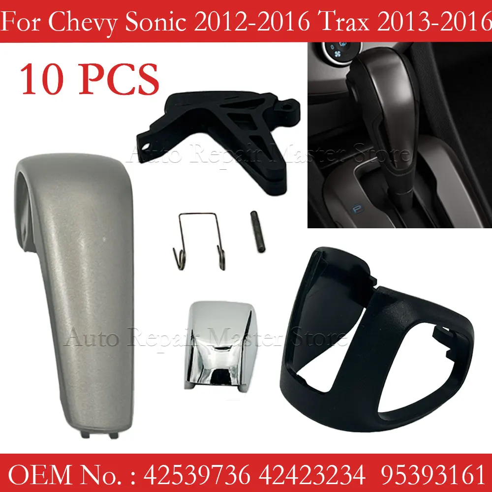 

10PCS Automatic Shift Knob Kit 42539736 42423234 95393161 For Chevrolet Sonic 2012 2013 2014 2015 2016 Trax 2015 2016
