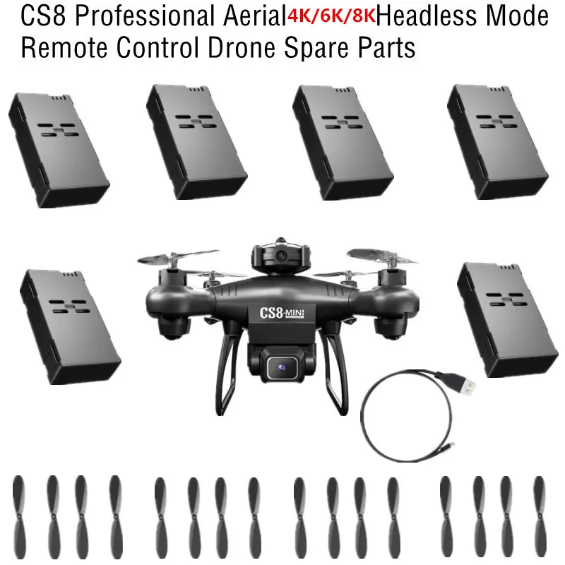 

CS8 Professional Aerial 8K Headless Remote Control RC Drone Quadcopter Spare Parts 3.7V 600MAH Battery/4 TO 1 Line/Propeller/USB