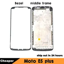 

Cell phone housing For Motorola Moto E5 Plus LCD Frame Bezel for Motorola E5 Plus L3200 Front Frame Housing Replacement Parts