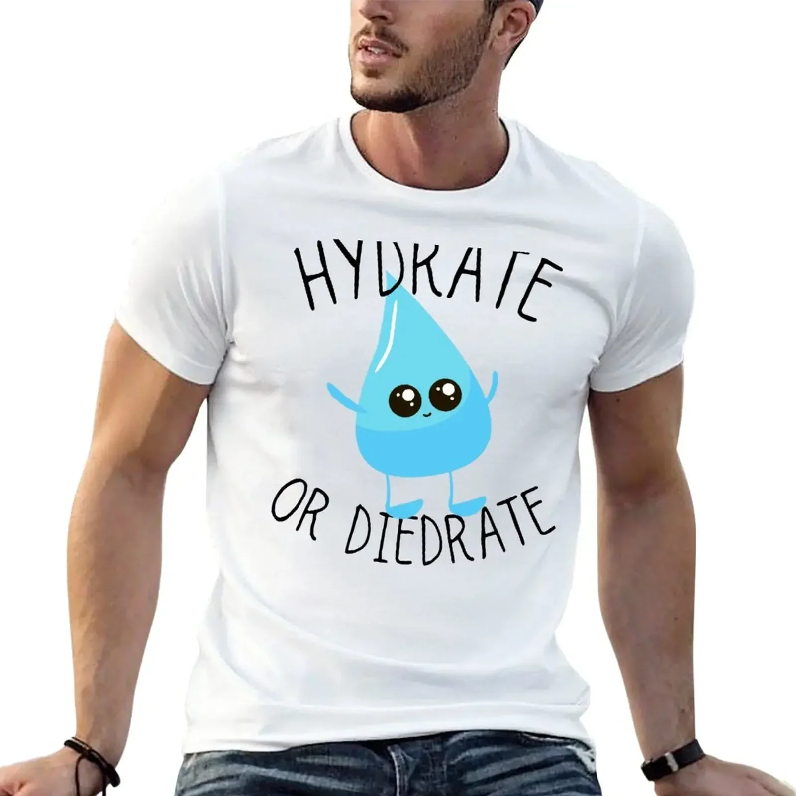 

Funny Hydrate or Diedrate Design T-Shirt sweat new edition vintage plain black t shirts men