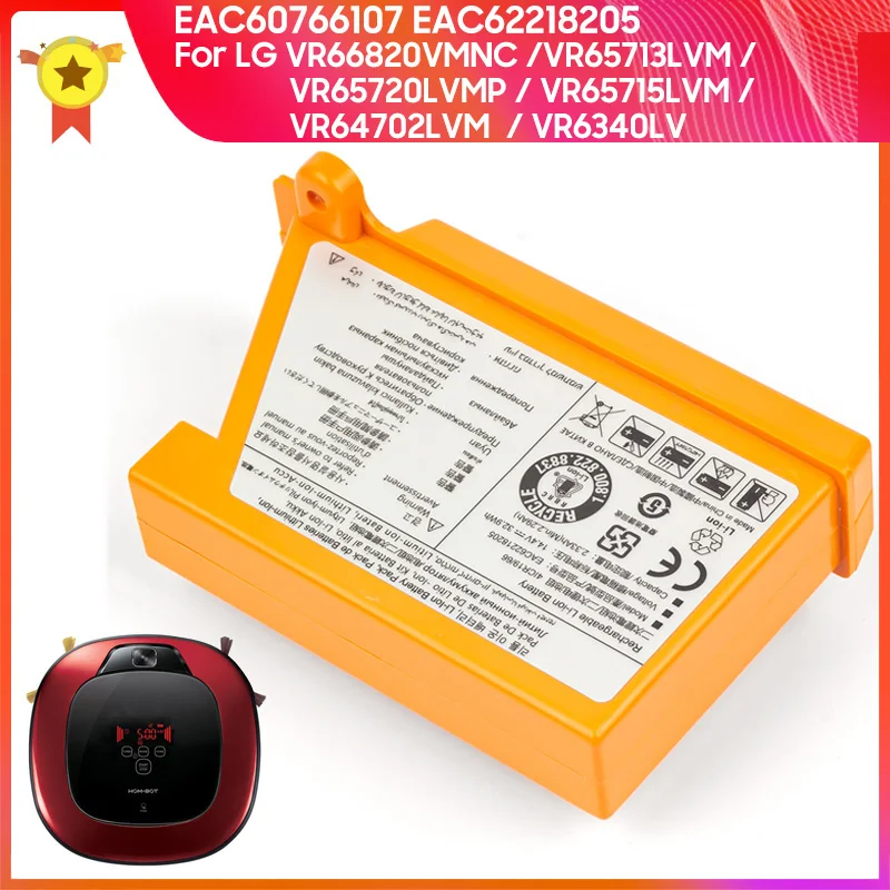 

Sweeper Battery EAC62218205 EAC60766107 AGM30061001 For LG VR66750LVWP /VR66413LVM / VR66713LVM Replacement Battery 2.33Ah