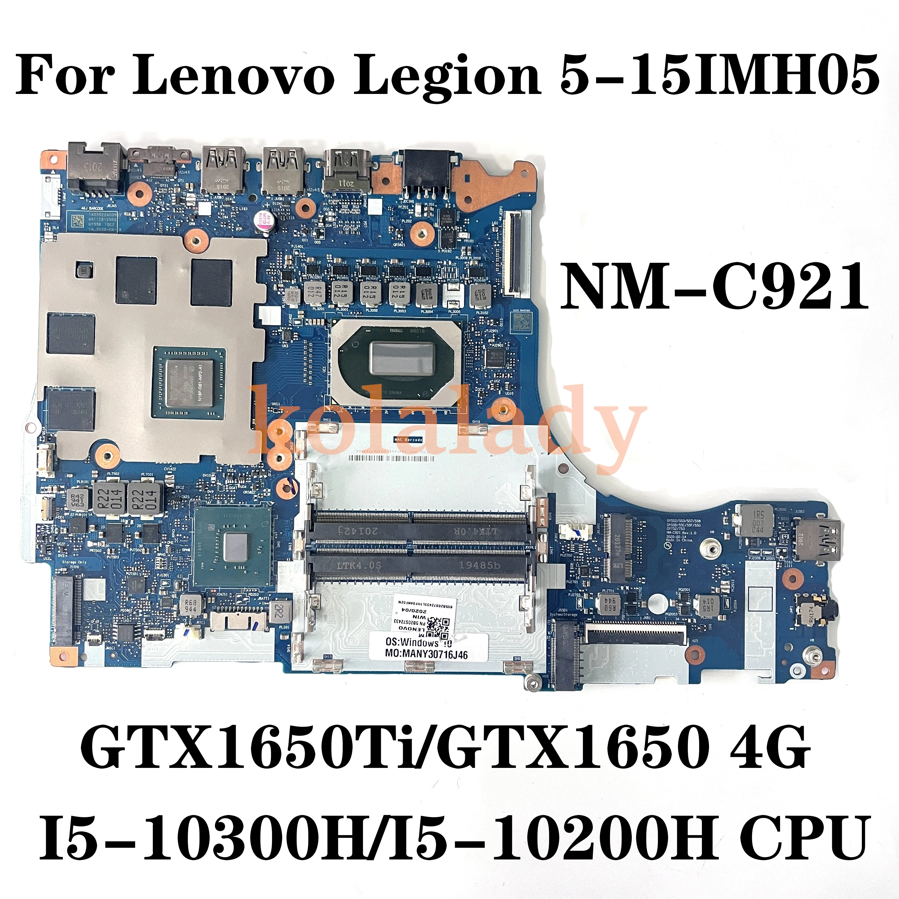 

NM-C921 Mainboard For Lenovo Legion 5-15IMH05 Laptop Motherboard W/ CPU I5-10300H/I5-10200H GPU GTX1650/GTX1650Ti 4G 5B20S72436