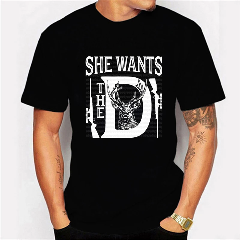 

Rude Hunting Shirt She Wants The D Deer Hunting Shirt Tops Graphic Clothes Men Women T-shirts Classic T Shirts Tee Tshirts Homme