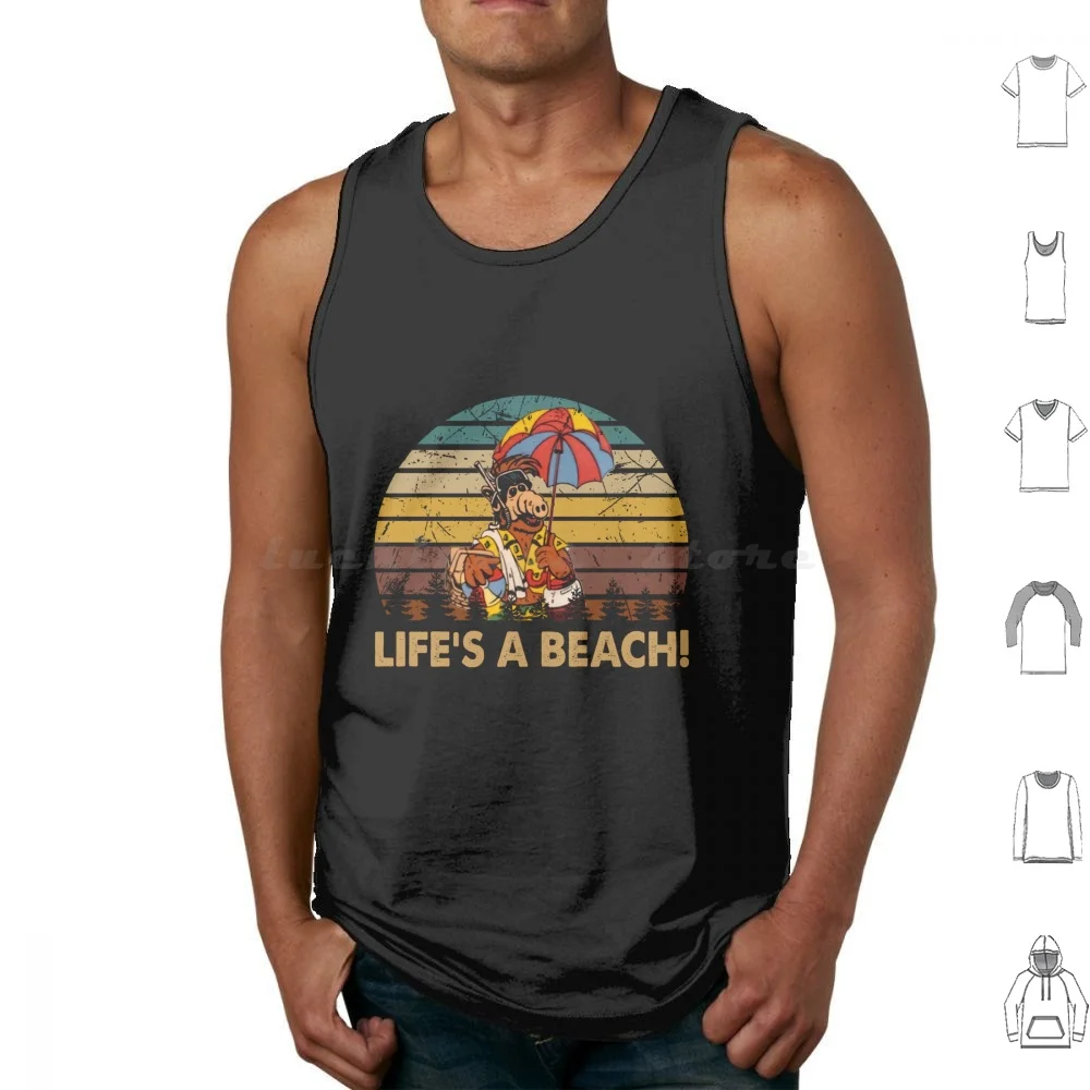 Life'S A Beach Holiday Poster Canotte Stampa Cotton Alf Tv Series American Sitcom Middle Class Life Form