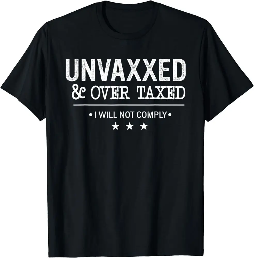 

Unvaxxed & Over tax я не отвечу качеству футболки 100% хлопок короткий рукав