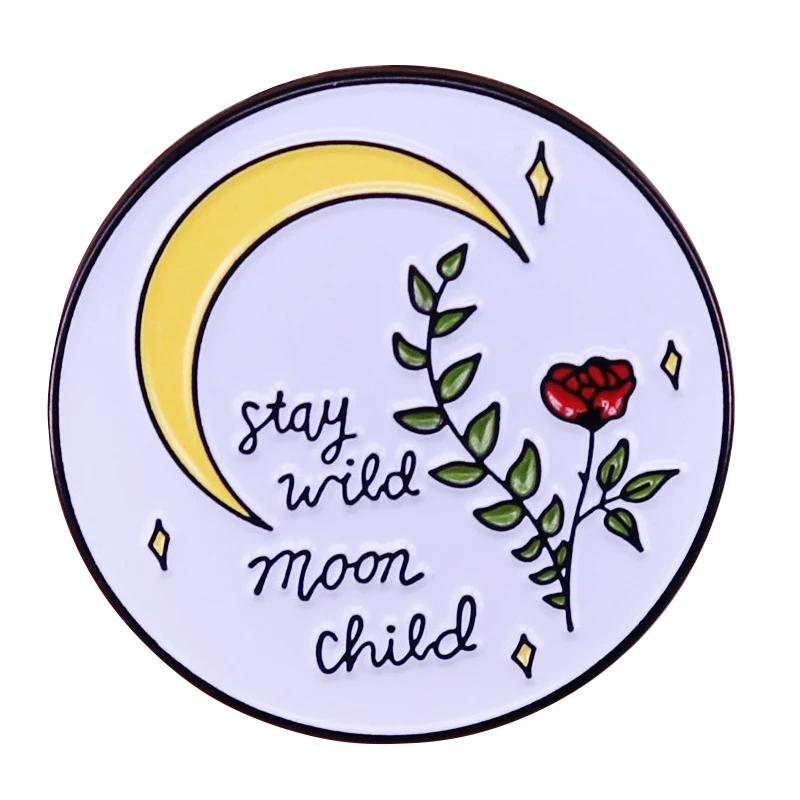 

A1623 Stay Wild Moon Child Enamel Pins Backpack Lapel Pin Shirt Bag Badge Jewelry Gift