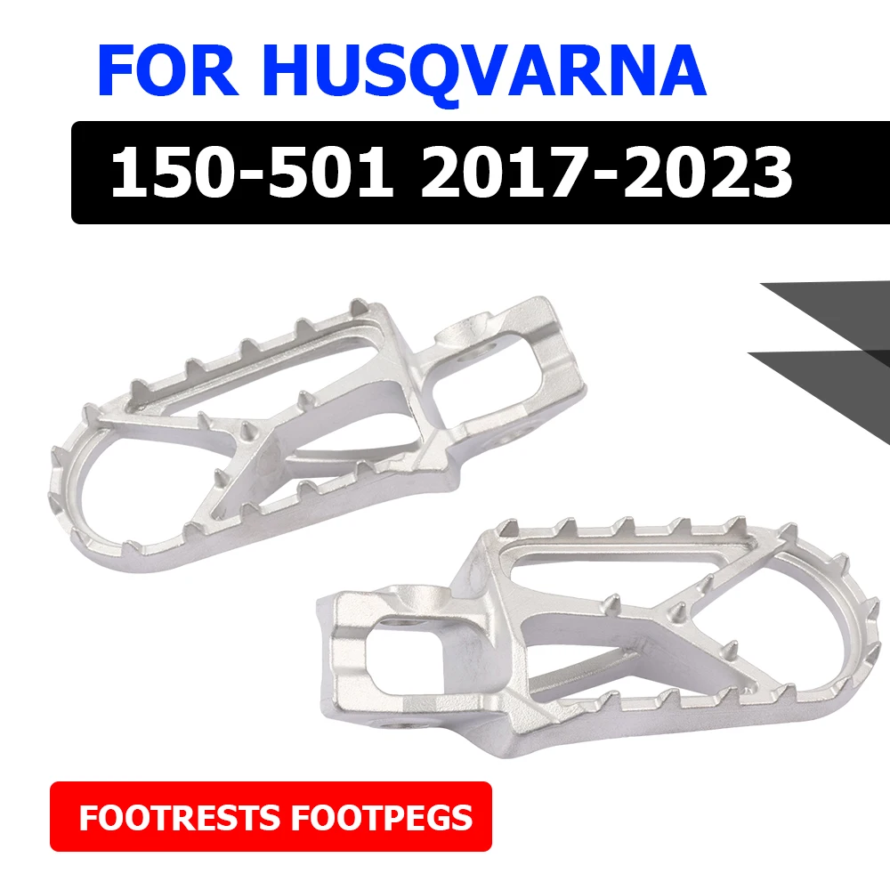 

For Husqvarna TX FX TC FC TE FE 125 150 250 300 350 FS 450 501 Motorcycle Accessories Foot Pegs FootRest Footpegs Rests Pedals