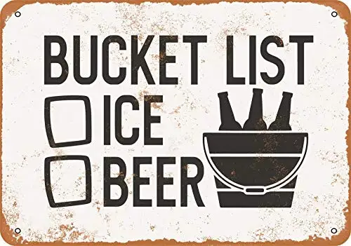 

Metal Sign - Bucket List Ice Beer - Vintage Look