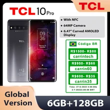 Original TCL 10 Pro Smartphone 6GB/128GB NFC 64MP Camera Snapdragon675  6.47 " Curved AMOLED Screen Android 10 4500mAh Battery