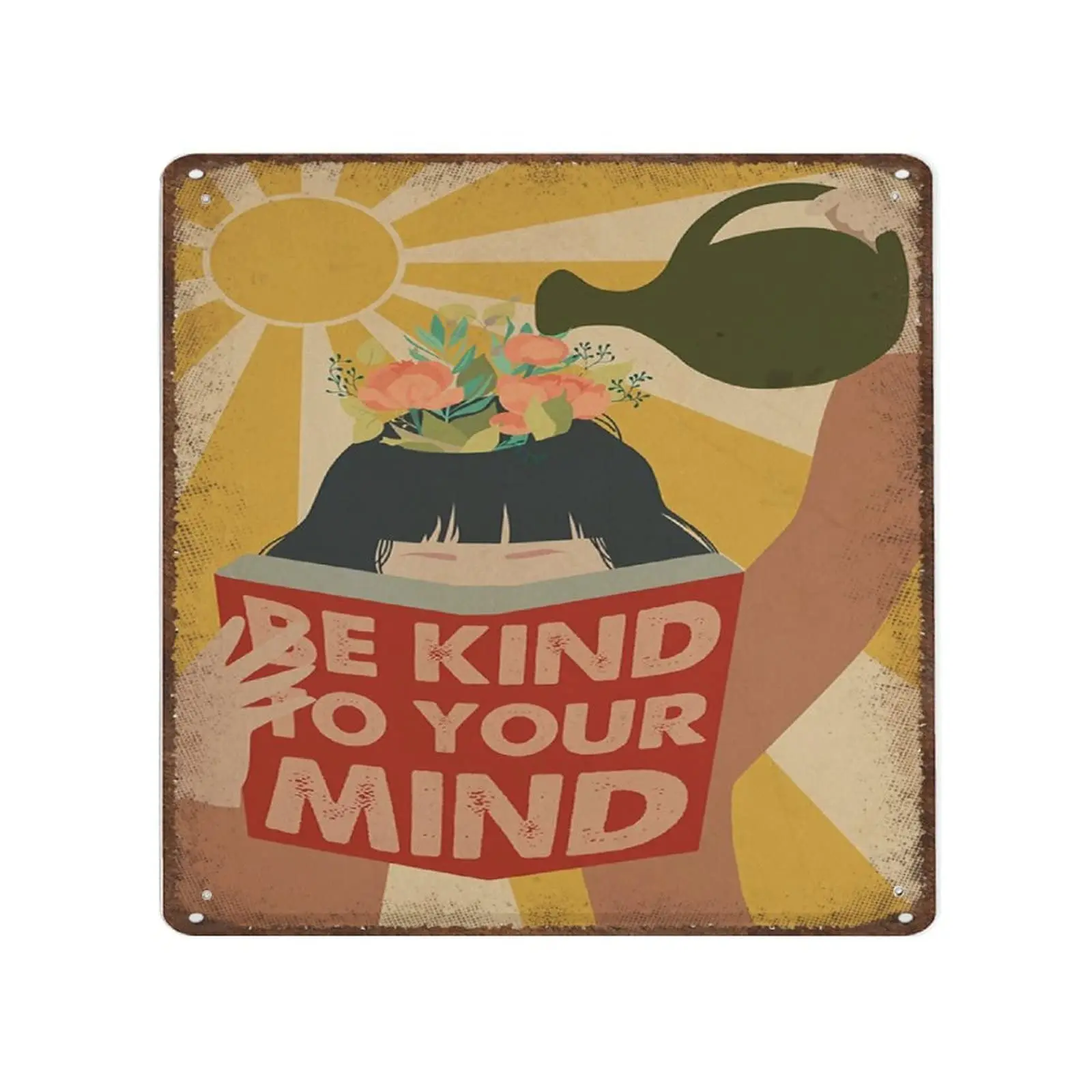 Antique Durable Thick Metal Sign,Gardener Gardening and Book Lovers Girl Be Kind to Your Mind Tin Sign,Vintage
