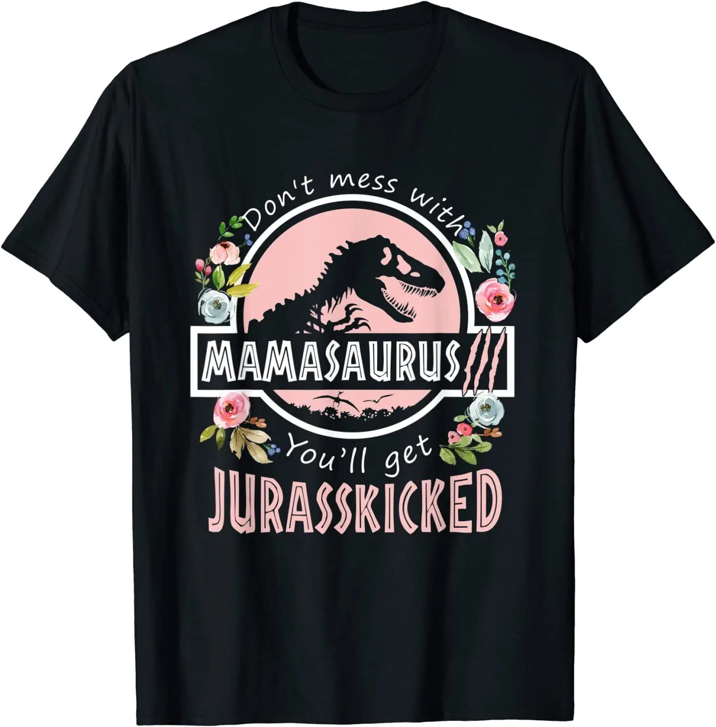 Non Mess With Mamasaurus T Rex Dinosaur Mom Mothers Day T-Shirt Taglia S-5Xl Maniche Lunghe O Corte