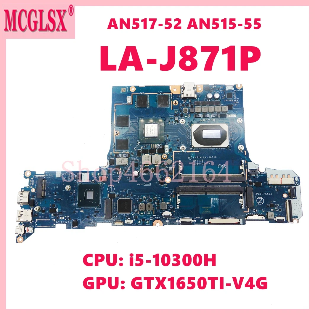 

LA-J871P With i5-10300H CPU GTX1650TI-V4G GPU Laptop Motherboard For Acer Nitro 5 AN515-55 AN517-52 Notebook Mainboard