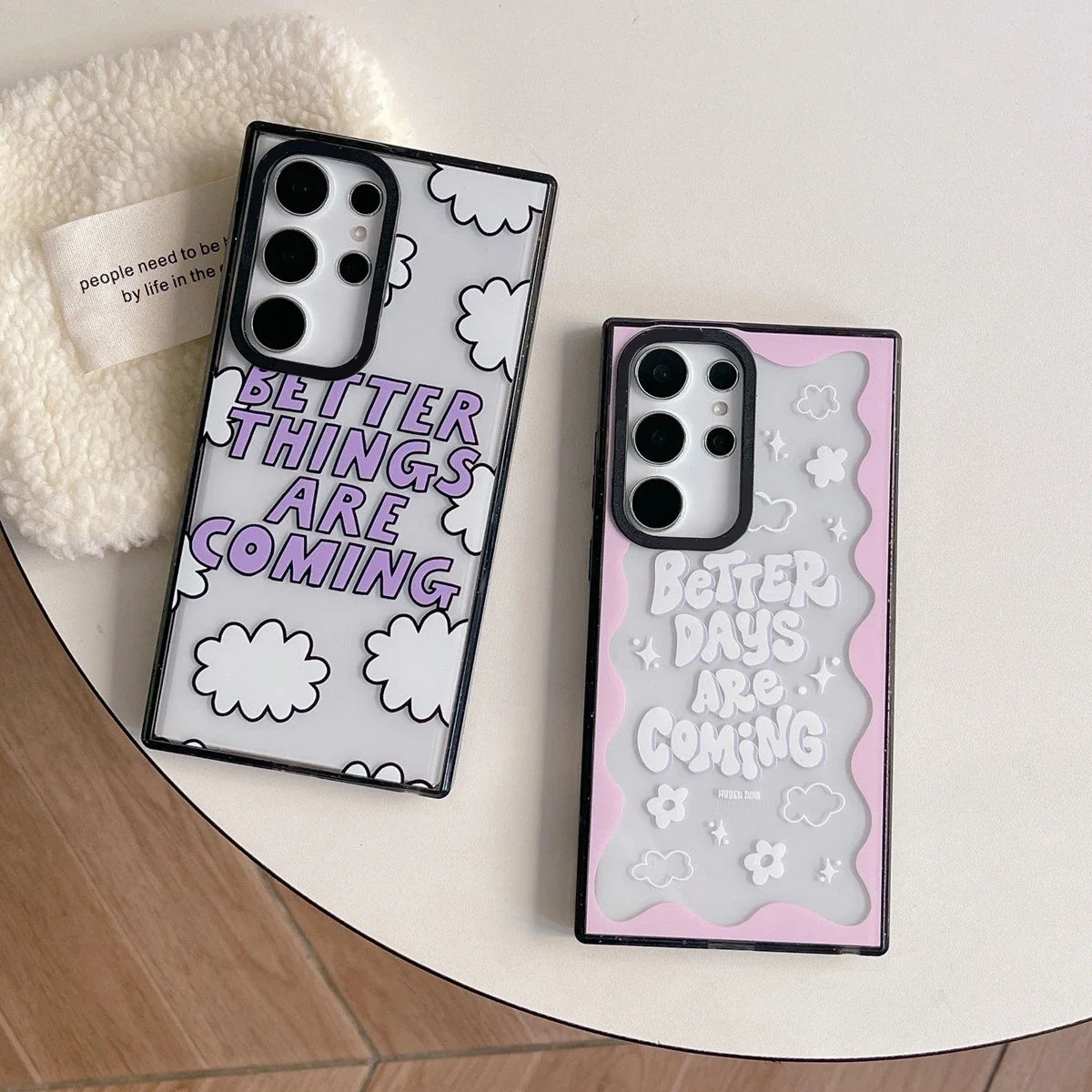 Better Days Are Coming Acrylic Black Border Case for Samsung Galaxy S22 S23 S24 Ultra S22+ S23+ S24 Plus Cover Protective Case