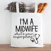I'm A Nurse Superpower Midwife Doctor's New Large-capacity Wild Hand Bill of Lading Shoulder Canvas Bag 1