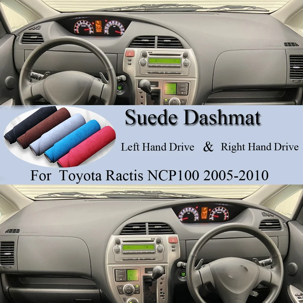 

For Toyota Ractis NCP100 P10 P105 2005-2010 Suede Leather Dashmat Dash Mat Cover Dashboard Pad Sunshade Carpet Car Accessory