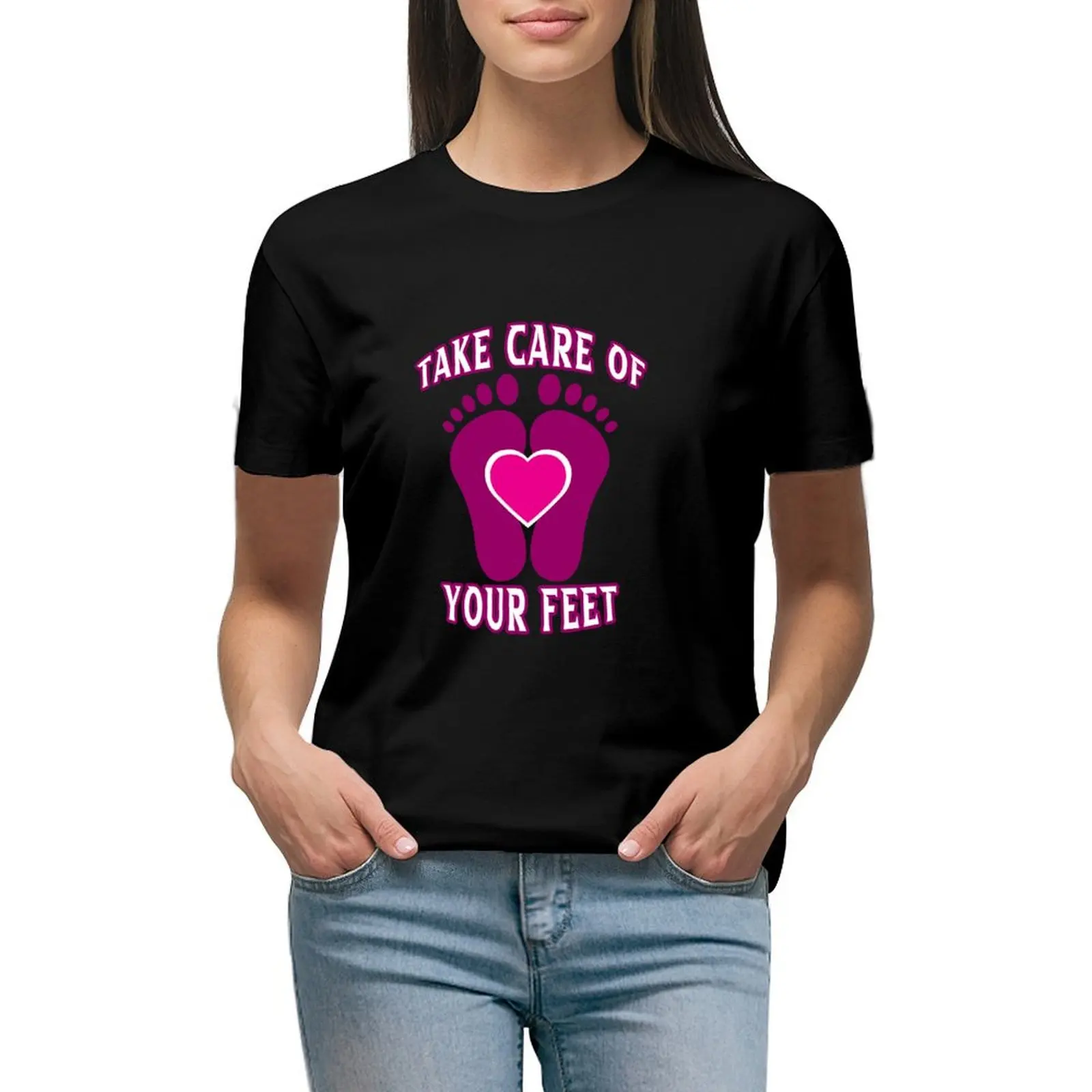

take care of your feet,take care of your foot,take care of your feet quotes Diabetes T-shirt tees summer top graphics Women tops