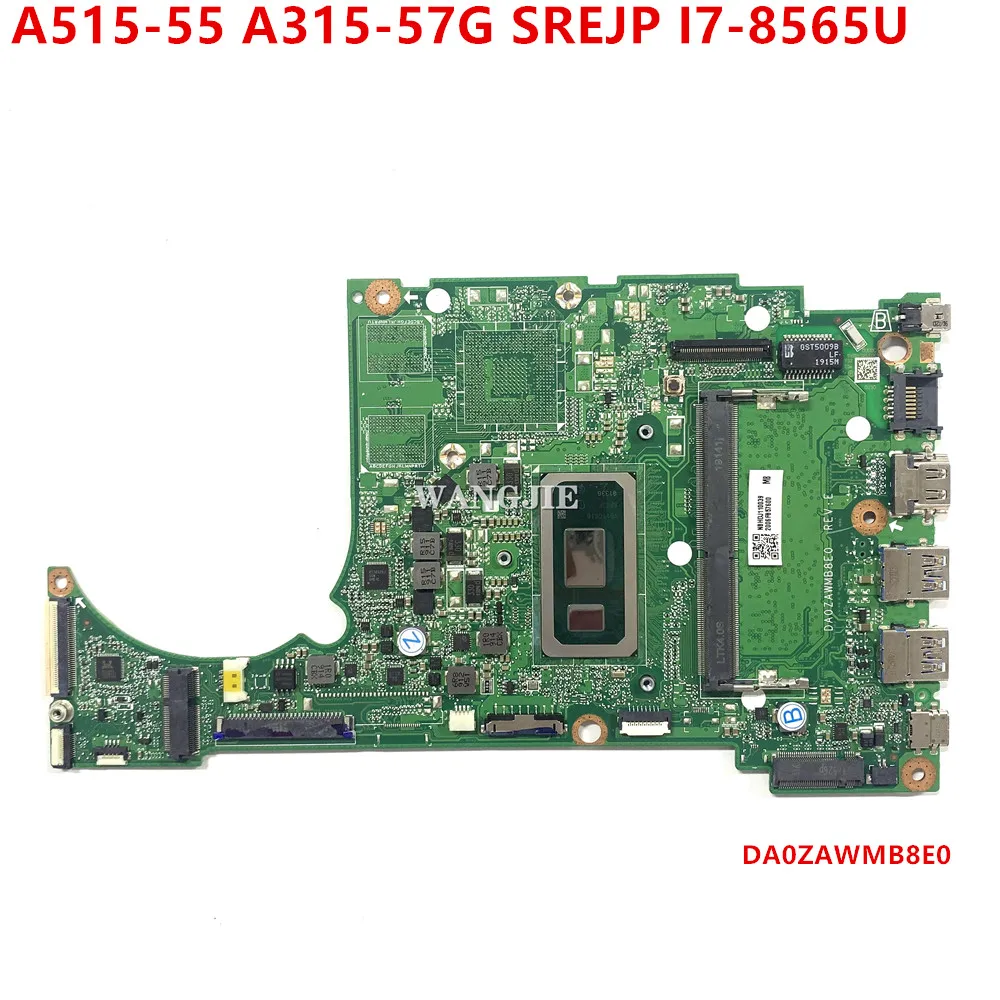 

For Acer Aspire 5 A515-54G A515-54 Laptop Motherboard NBHDJ11003 DA0ZAWMB8E0 SREJP I7-8565U CPU+4G RAM 100% Working