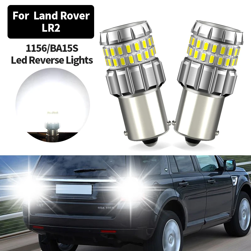 

2 шт., светодиодные лампы заднего хода 60smd P21W BA15S 1156 Canbus для Land Rover LR2 2008-2015 2009 2010 2011 2012