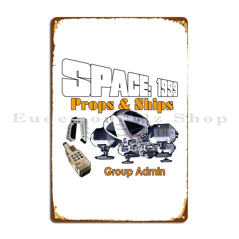 Space 1999 Puntelli E Navi Group Admin Metal Sign Poster Garage Party Club Party Home Design Tin Sign Poster