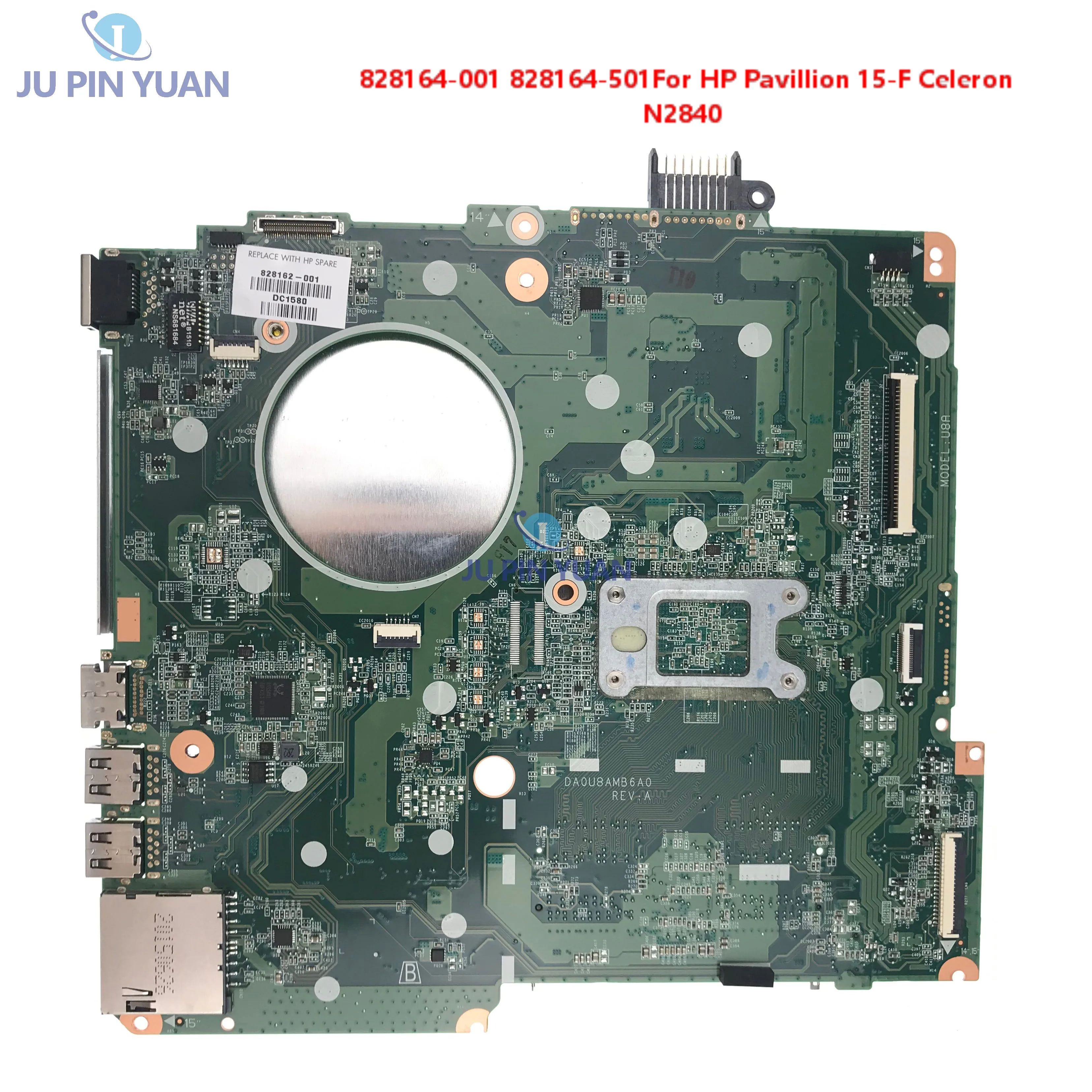 

For HP Pavillion 15-F Celeron N2840 Notebook Mainboard DA0U8AMB6A0 SR1YJ 828164-001 828164-501 Laptop Motherboard
