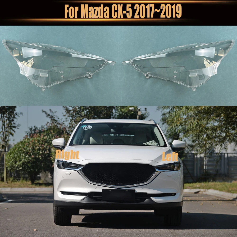 

For Mazda CX-5 2017~2019 Transparent Shade Mask Headlight Cover Lampshade Headlamp Shell Plexiglass Auto Replacement Parts