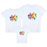 Family Matching Apparel Happy Birthday Party T Shirts Dad Mom Daughter Son T Shirts Family Wear Sold Separately 1