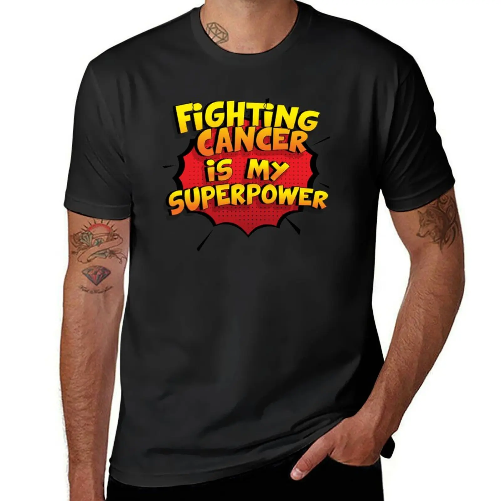 Fighting Cancer is my Superpower Funny Design Fighting Cancer Gift T-Shirt funnys Blouse oversizeds heavyweight t shirts for men