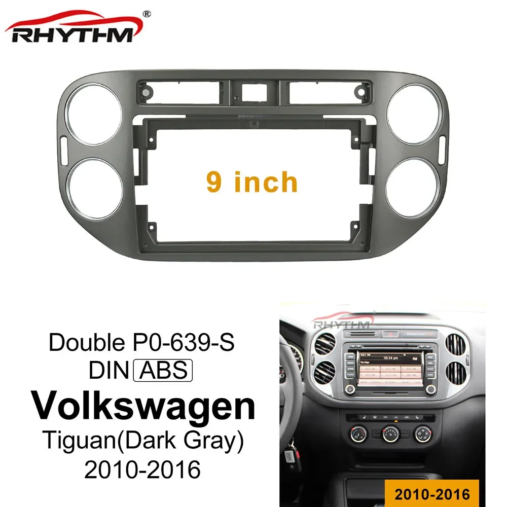 

Car Facial Panel For Volkswagen Tiguan 2010-2016 Fits 1/2 Din Dash Installation Accessories 9 inch Car Radio DVD Fascia Frame