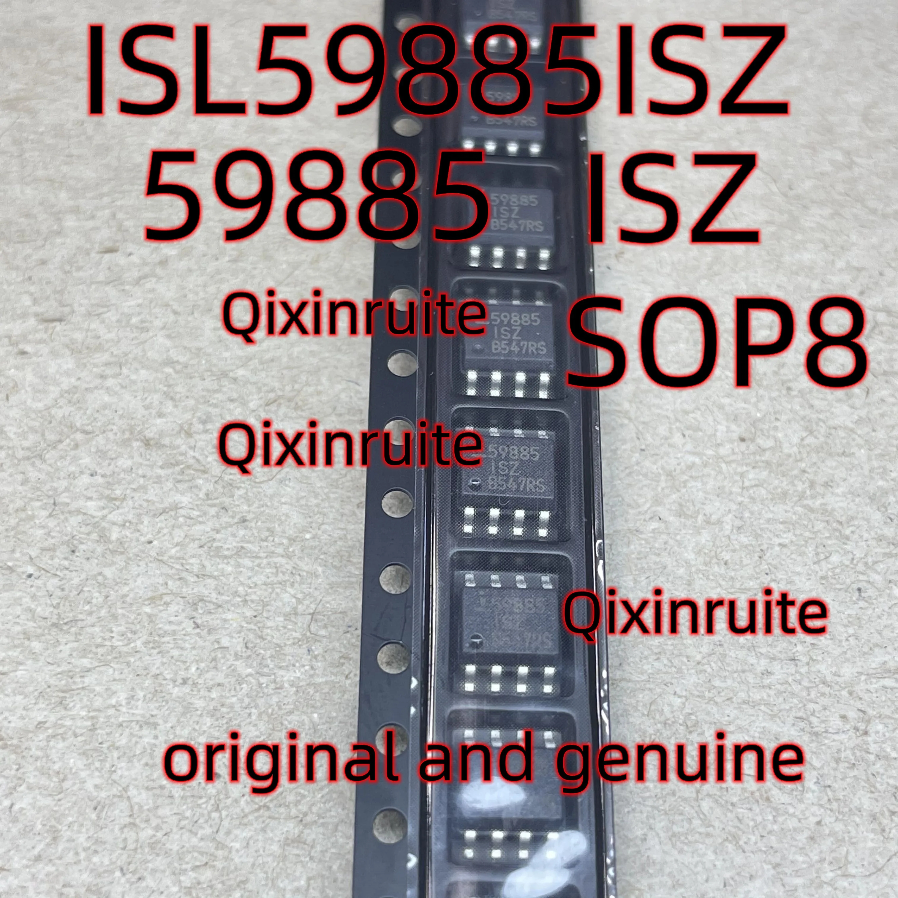 

Qixinruite ISL59885ISZ 59885ISZ ISL59885 ISZ SOP8 original and genuine