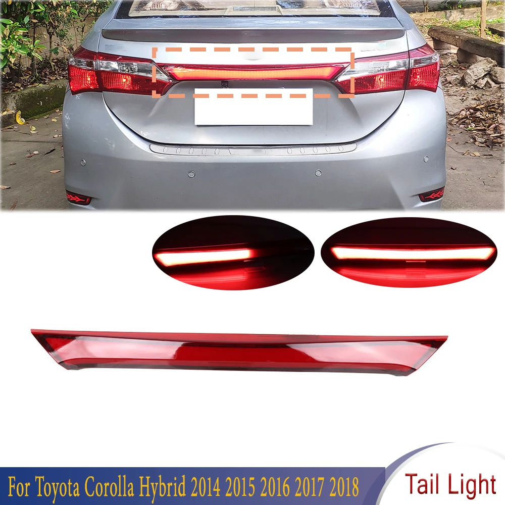 Светодиодная накладка на крышку багажника, сменные центральные и задние противотуманные фары, стоп светильник, ходовой тормоз, потоковая лампа для Toyota Corolla Hybrid 2014-2018