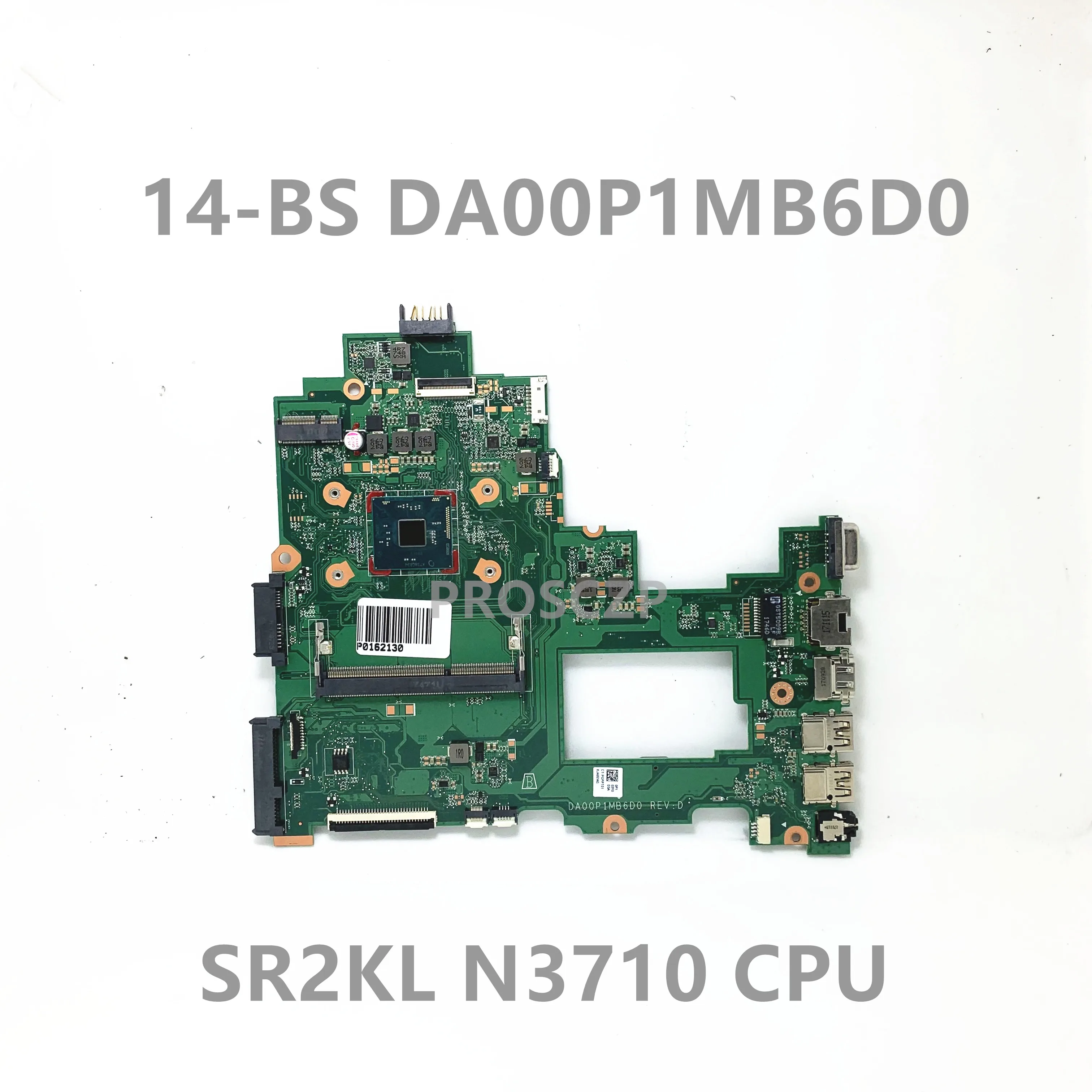 

DA00P1MB6D0 High Quality Mainboard For HP Pavilion 240 G6 246 G6 14-BS Laptop Motherboard With SR2KL N3710 CPU 100% Working Well
