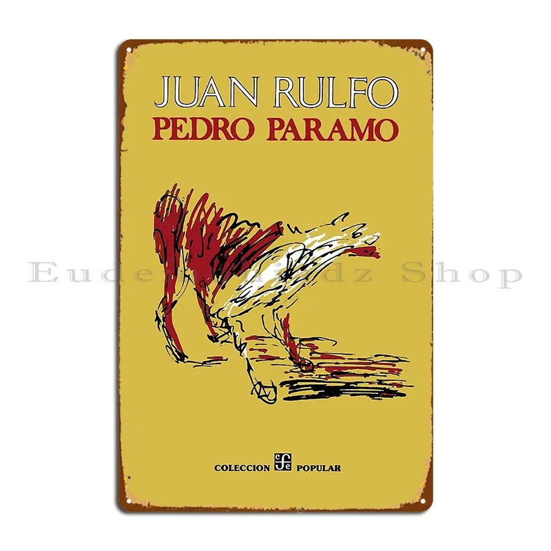 Pedro-P-C3-A1ramo-Juan-Rulfo-Metal-Sign-Custom-Living-Room-Vintage ...