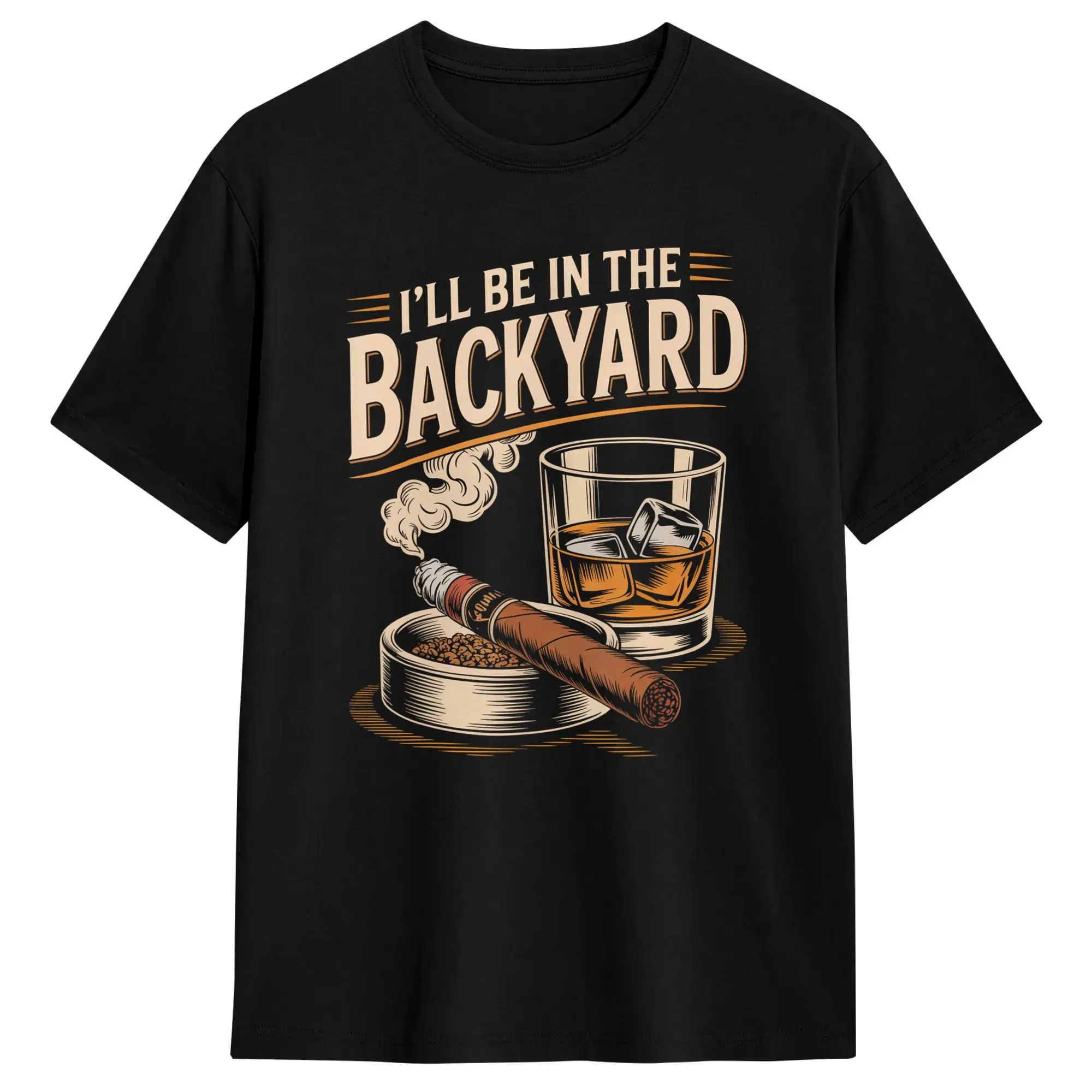 I'll Be in The Backyard Lustiges T-Shirt für Zigarren- und Bourbon-Liebhaber, Strand-Y2K-Retro-T-Shirts, Hippie-T-Shirt aus reiner Baumwolle